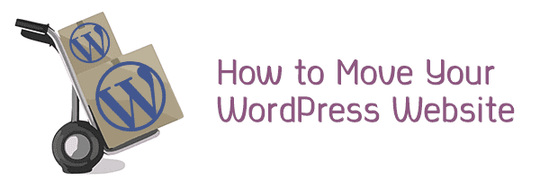 How to Move Your WordPress Website 1